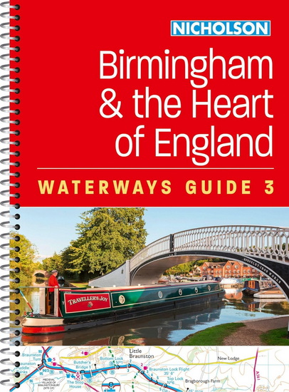 Birmingham and the Heart of England (3): For everyone with an interest in Britain’s canals and rivers (Nicholson Waterways Guides) - COLLECTIF