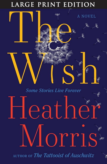 The Wish (Large print) - HEATHER MORRIS