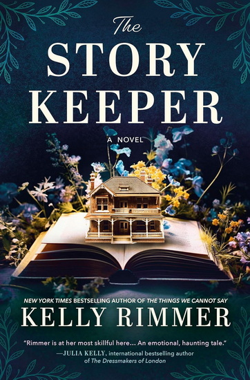 The Story Keeper: A New Novel from the Author of The Things We Cannot Say - KELLY RIMMER