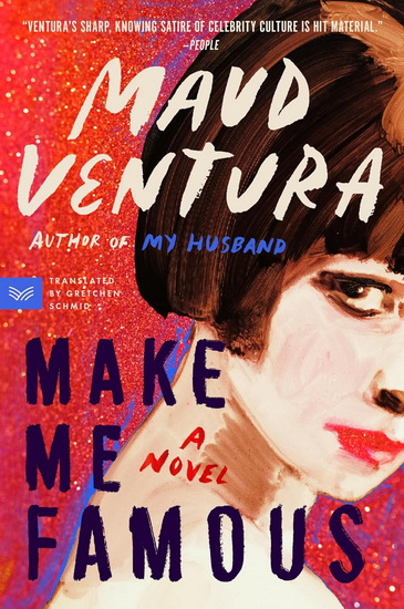 Make Me Famous - MAUD VENTURA - GRETCHEN SCHMID