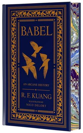 Babel Collector's Edition: Or the Necessity of Violence: An Arcane History of the Oxford Translators’ Revolution - R F KUANG - NICO DELORT