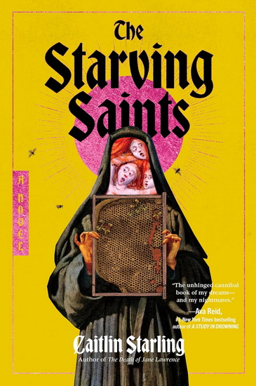The Starving Saints - CAITLIN STARLING