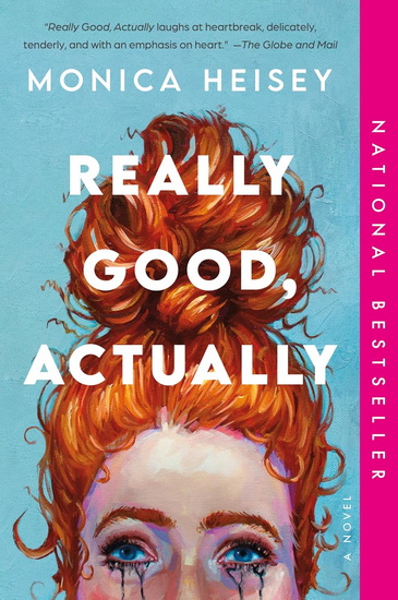 Really Good, Actually - MONICA HEISEY