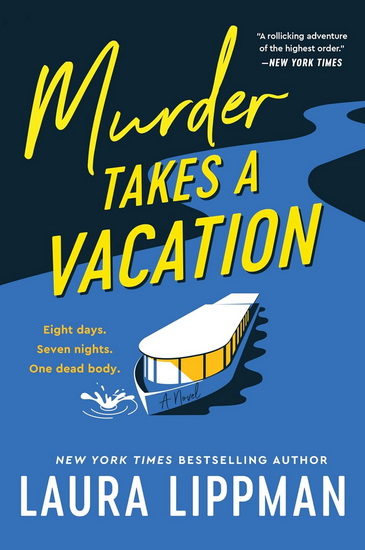 Murder Takes a Vacation - LAURA LIPPMAN