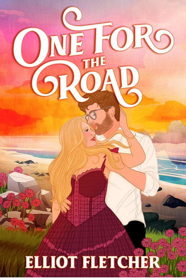 One for the Road - ELLIOT FLETCHER