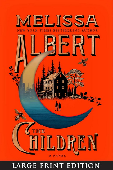 The Children (Large print) - MELISSA ALBERT