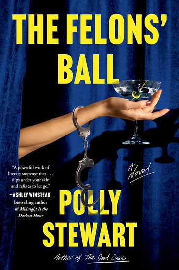 The Felons' Ball - POLLY STEWART