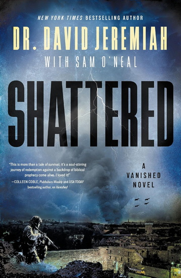 Shattered - DAVID JEREMIAH - SAM O'NEAL