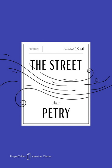 The Street American Classics Edition - ANN PETRY - TAYARI JONES