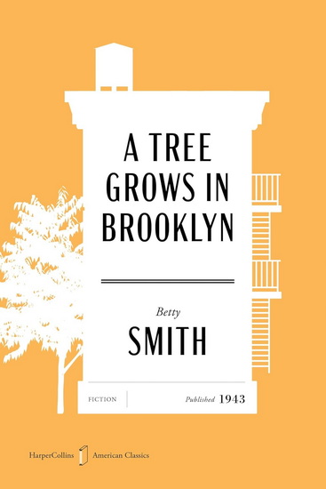 A Tree Grows in Brooklyn American Classics Edition - BETTY SMITH