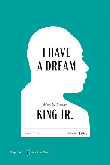 I Have a Dream American Classics Edition - MARTIN LUTHER KING JR - MARTIN LUTHER KING III