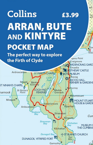 Arran, Bute and Kintyre Pocket Map: The perfect way to explore the Firth of Clyde - COLLECTIF