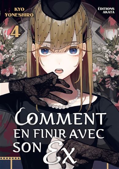 Comment en finir avec son ex #04 - KYO YONESHIRO