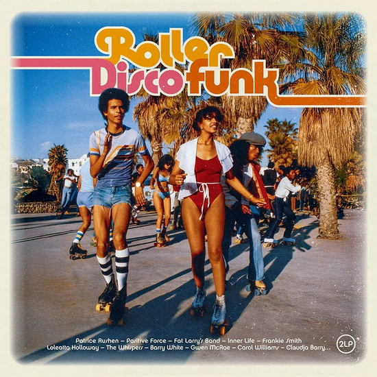 Roller Disco Funk (2 vinyles) - ARTISTES VARIÉS
