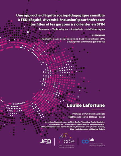 Une approche d’équité sociopédagogique sensible à l’EDI (équité, diversité, inclusion) pour intéresser les filles et les garçons à s’orienter en STIM 2e éd. - LOUISE LAFORTUNE