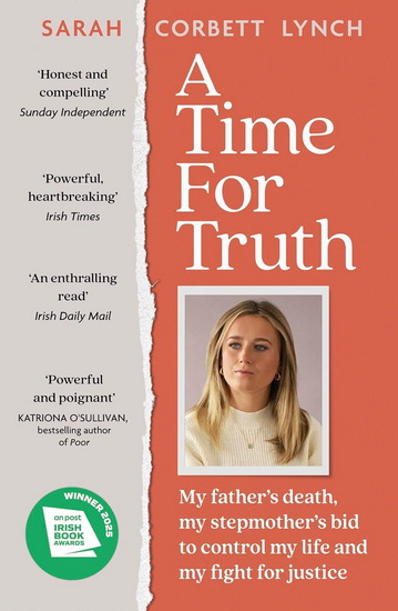 A Time for Truth: My Father Jason and My Search for Justice and Healing - as seen in documentary A Deadly American Marriage - SARAH CORBETT LYNCH