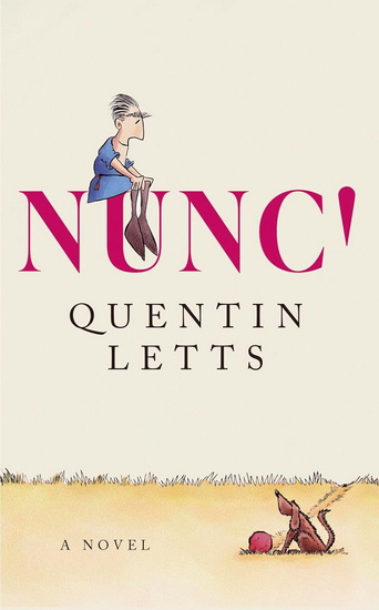NUNC! - QUENTIN LETTS