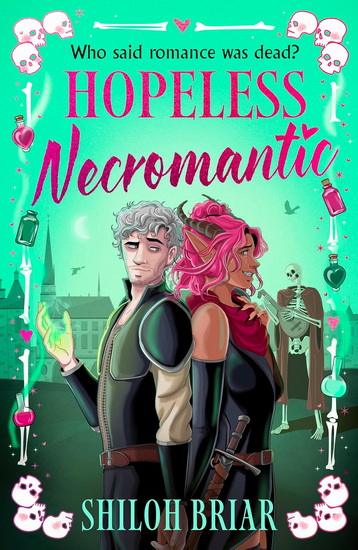 Hopeless Necromantic - SHILOH BRIAR