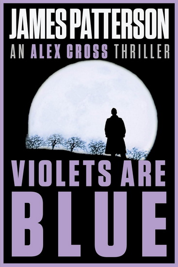 Violets Are Blue - JAMES PATTERSON