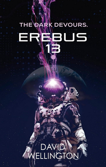 Erebus-13 - DAVID WELLINGTON