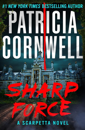 Sharp Force - PATRICIA CORNWELL