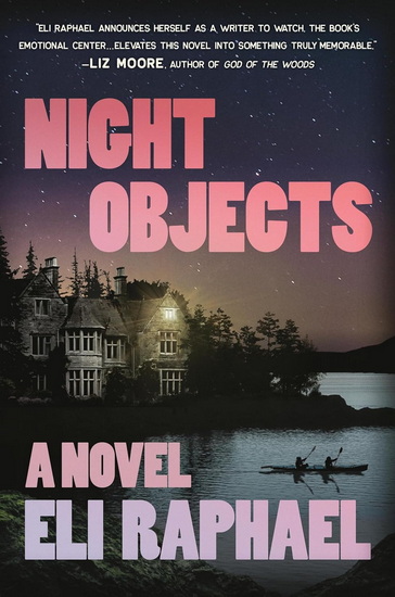 Night Objects - ELI RAPHAEL