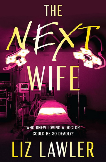 The Next Wife - LIZ LAWLER