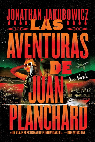 Las Aventuras de Juan Planchard - JONATHAN JAKUBOWICZ