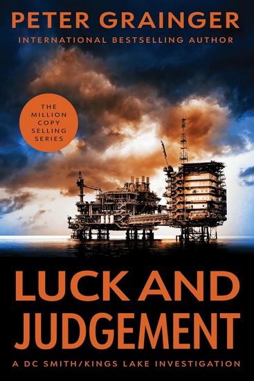 Luck and Judgement - PETER GRAINGER