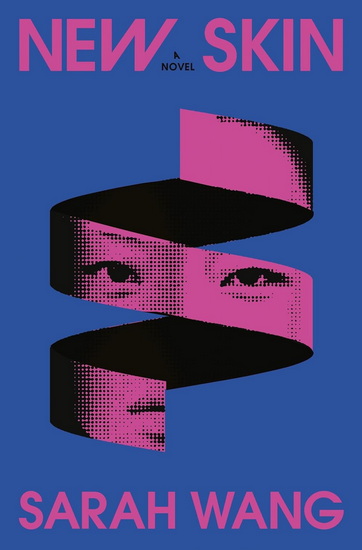 New Skin - SARAH WANG