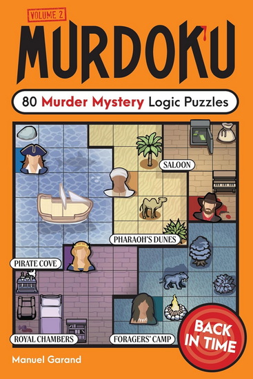 Murdoku Volume 2: Back in Time: 80 Murder Mystery Logic Puzzles - MANUEL GARAND