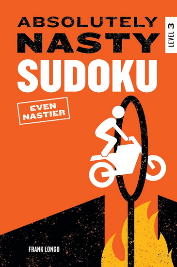 Absolutely Nasty Sudoku: Even Nastier - Level 3 - FRANK LONGO