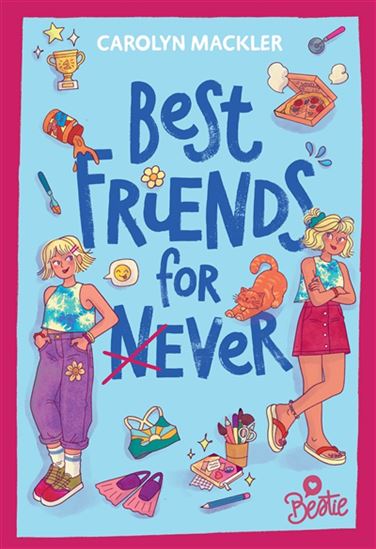 Best friends for (n)ever - CAROLYN MACKLER