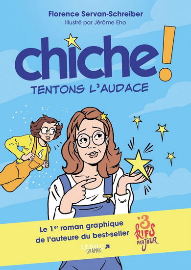 Chiche ! : oser l'audace - FLORENCE SERVAN-SCHREIBER