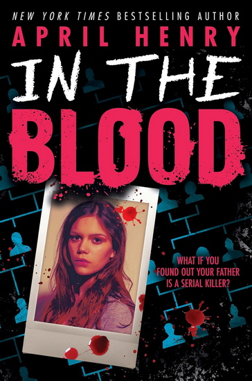 In the Blood - APRIL HENRY