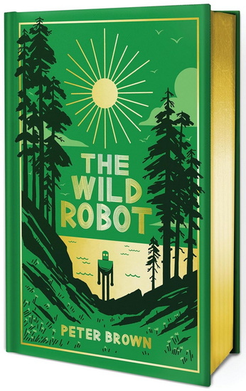 The Wild Robot: Collector's Edition - PETER BROWN