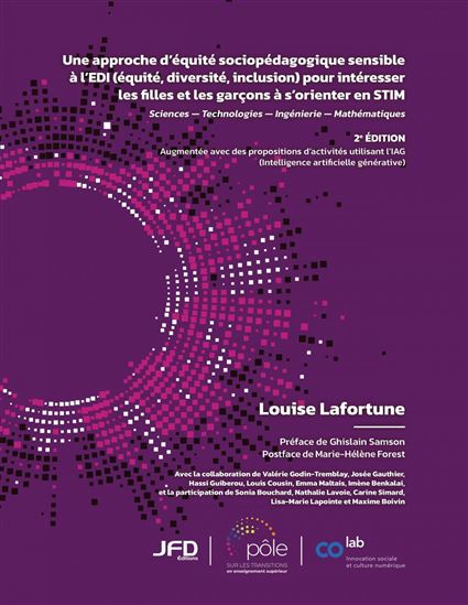 Une approche d’équité sociopédagogique sensible à l’EDI (équité, diversité, inclusion) pour intéresser les filles et les garçons à s’orienter en STIM - 2e édition - LOUISE LAFORTUNE