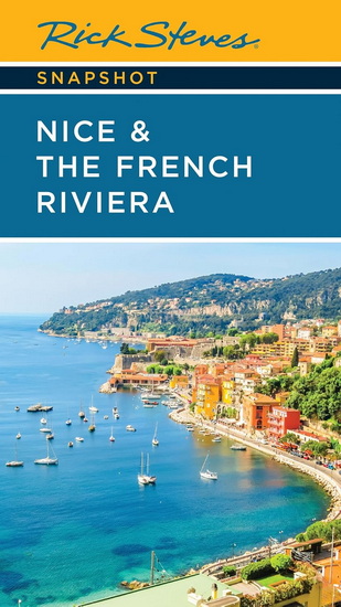 Rick Steves Snapshot Nice & the French Riviera - COLLECTIF