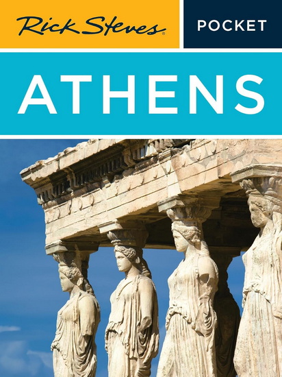 Rick Steves Pocket Athens - COLLECTIF