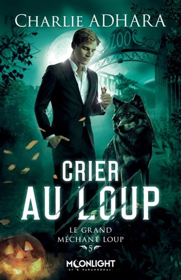 Crier au loup #05 - CHARLIE ADHARA