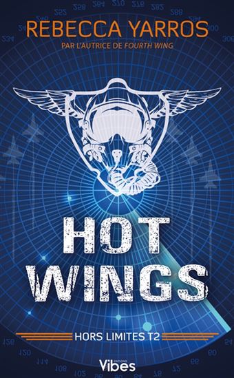 Hors limites T.02 Hot wings - REBECCA YARROS