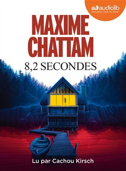 8,2 secondes (CD MP3) - MAXIME CHATTAM