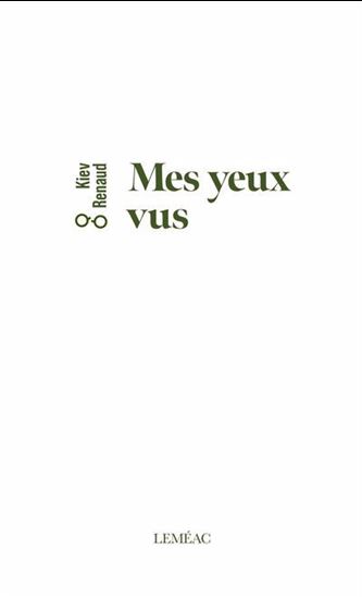 Mes yeux vus - KIEV RENAUD