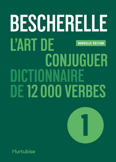 Bescherelle T.01 L'art de conjuguer N. éd. - COLLECTIF