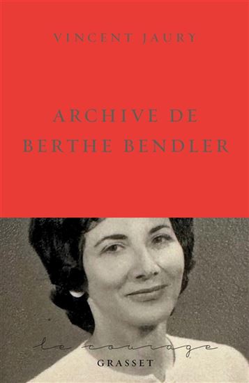 Archive de Berthe Bendler - VINCENT JAURY
