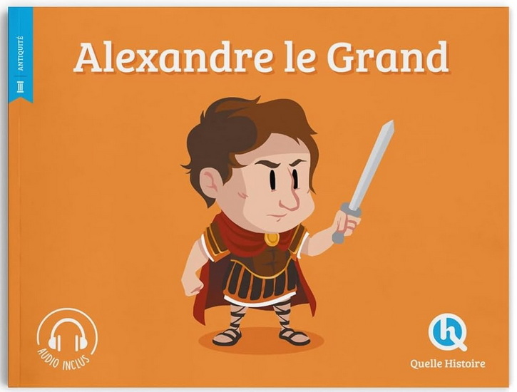 Alexandre le Grand - PATRICIA CRÉTÉ & AL