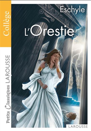 L'Orestie N. éd. - ESCHYLE