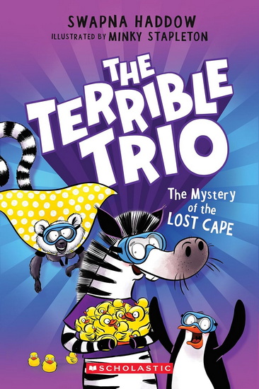 The Mystery of the Lost Cape (The Terrible Trio #3) - SWAPNA HADDOW - MINKY STAPLETON