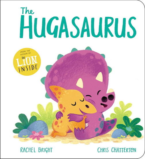 The Hugasaurus - RACHEL BRIGHT - CHRIS CHATTERTON