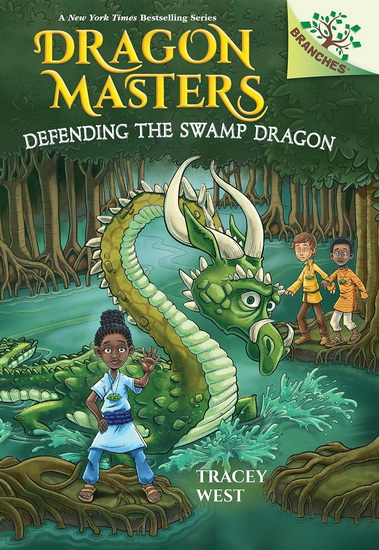 Defending the Swamp Dragon: A Branches Book (Dragon Masters #31) - TRACEY WEST - MATT LOVERIDGE